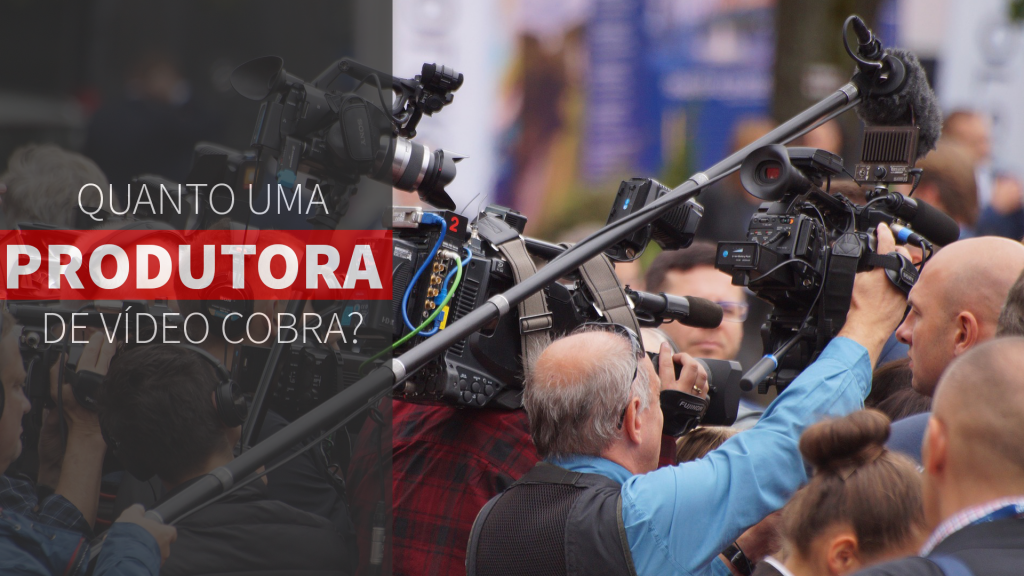 Quanto uma produtora de vídeo cobra